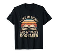 I Like My Spines And My Pages Dog Eared T-Shirt - Unique Graphic Unisex - T-Shirt, Sweatshirt, Hoodie