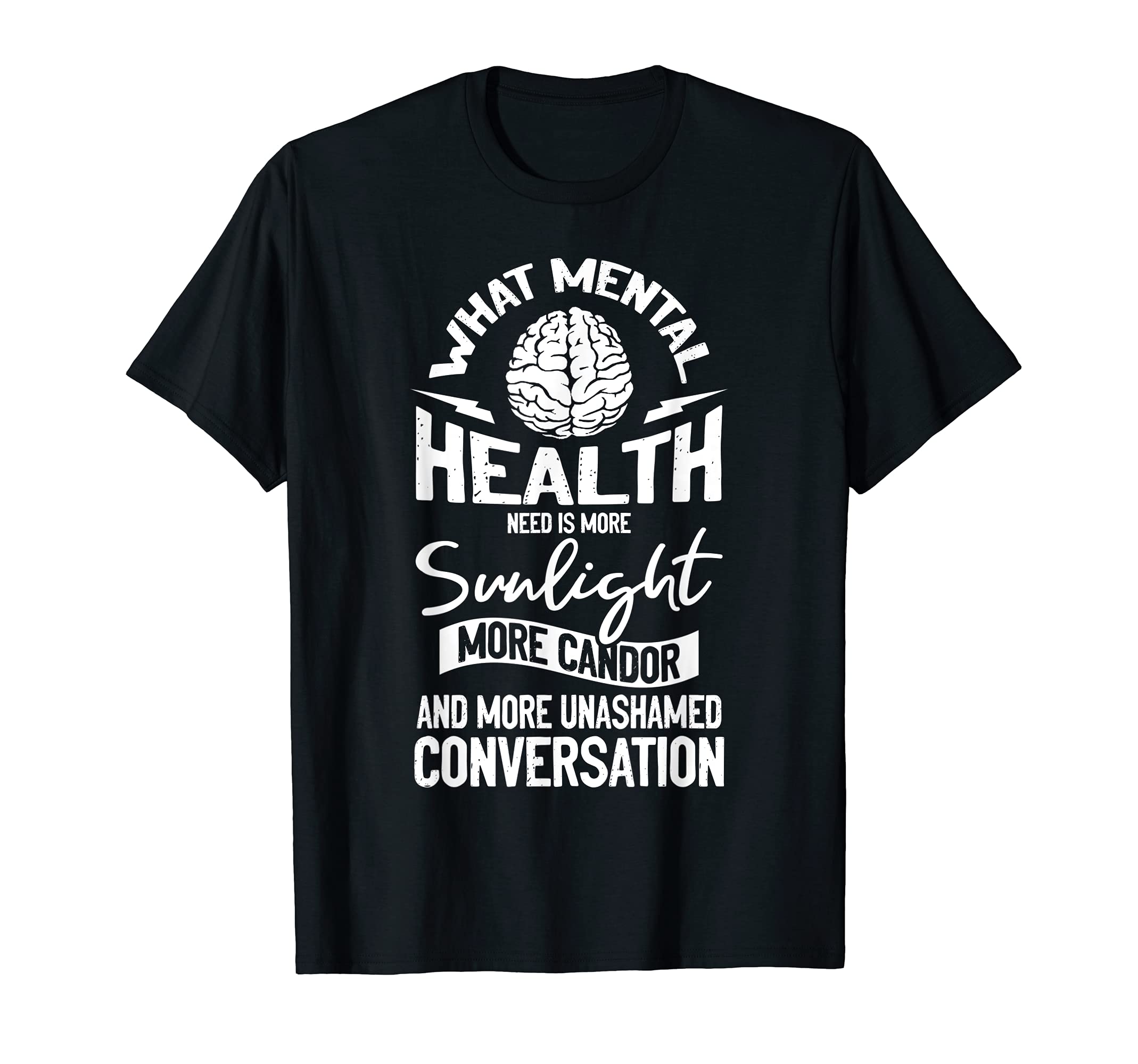 Mental Health Awareness Sunlight Mental T-Shirt - Novelty Apparel Unisex - T-Shirt, Sweatshirt, Hoodie