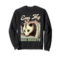Anxiety Mental Health Opossum Sweatshirt - Casual Everyday Wear Men Women - T-Shirt, Sweatshirt, Hoodie