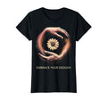 Embrace Your Enough Self Worth T-Shirt - Casual Everyday Wear Men Women - T-Shirt, Sweatshirt, Hoodie