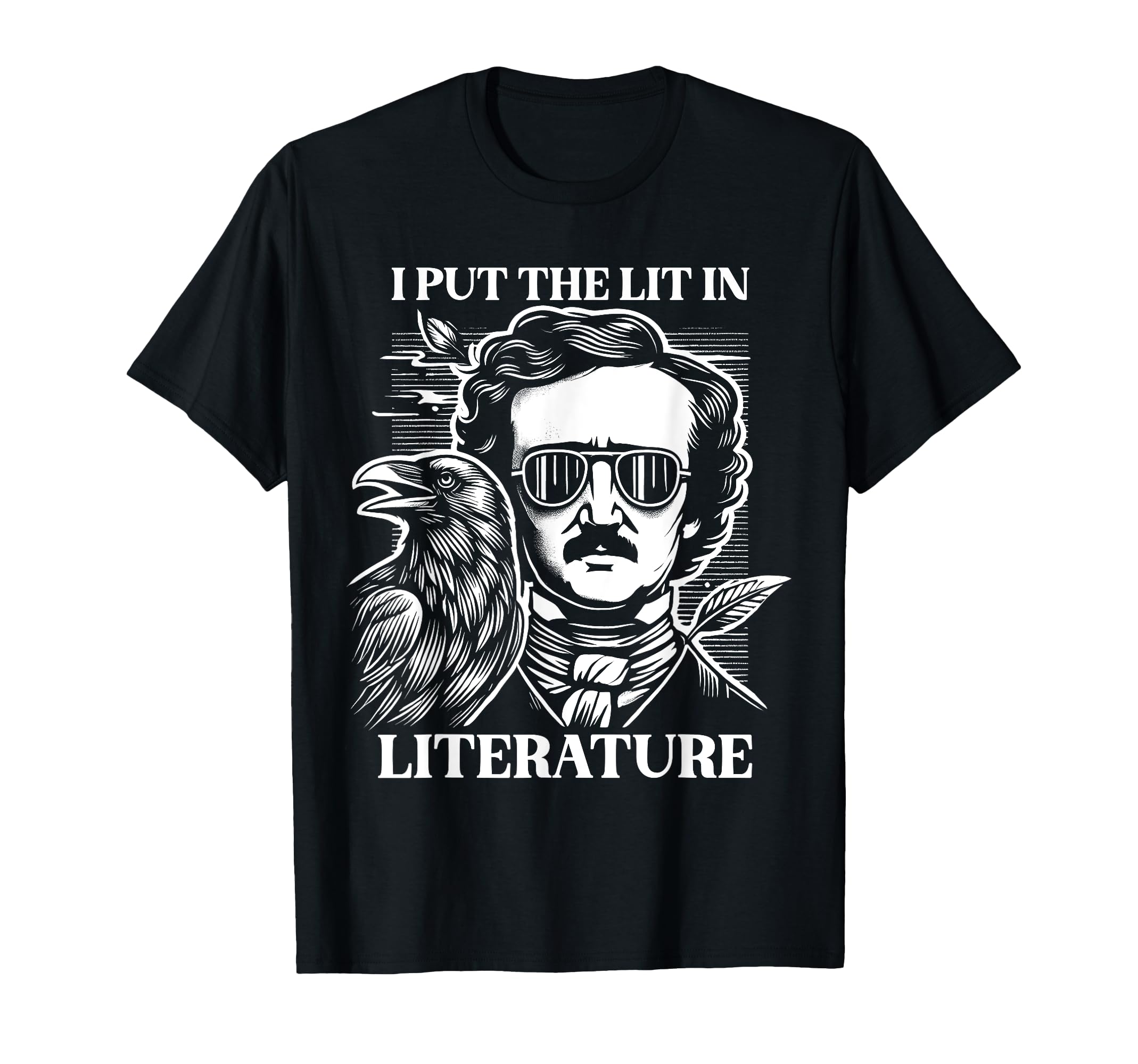 Lit Literature Edgar Allan Poe Writer T-Shirt - Custom Art Print Unisex - T-Shirt, Sweatshirt, Hoodie