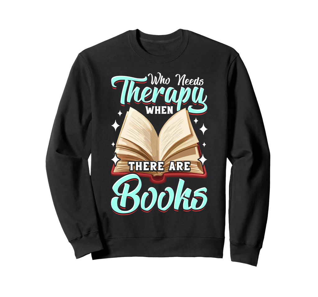Bookworm Book Nerd Book Lovers Gifts Sweatshirt - Graphic Print for Adults - T-Shirt, Sweatshirt, Hoodie
