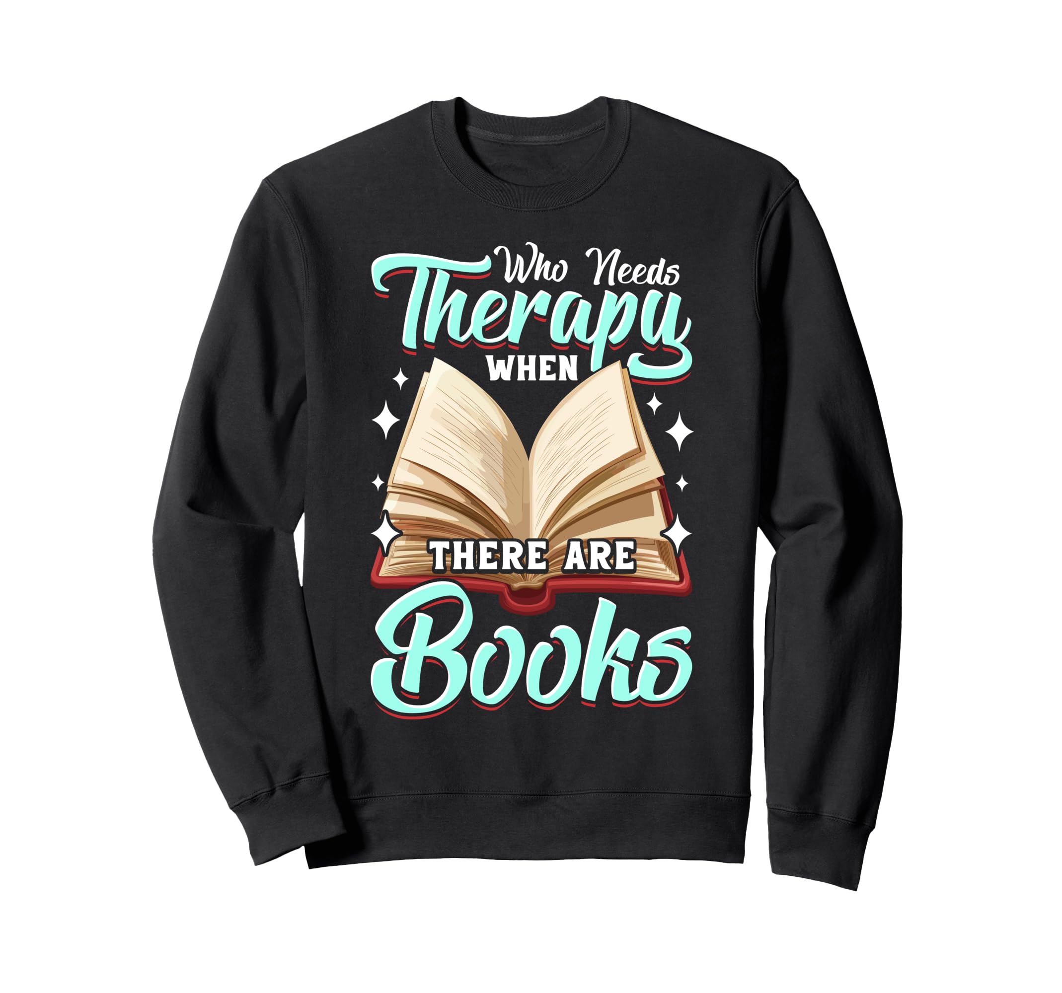 Bookworm Book Nerd Book Lovers Gifts Sweatshirt - Graphic Print for Adults - T-Shirt, Sweatshirt, Hoodie