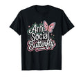 Anti Social Butterfly T-Shirt - Fun Novelty Design Men Women - T-Shirt, Sweatshirt, Hoodie