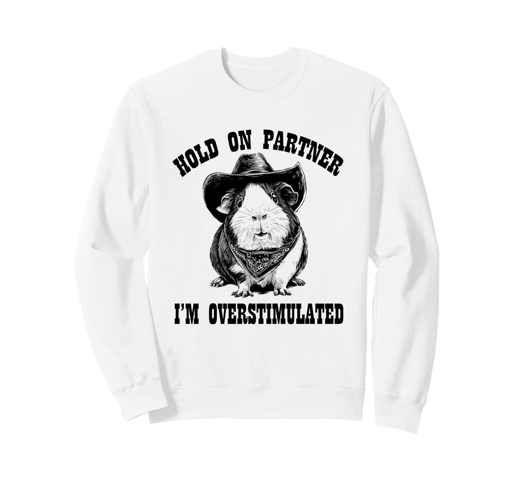 Funny Adhd Western Howdy Partner Sweatshirt - Unique Graphic Men Women - T-Shirt, Sweatshirt, Hoodie