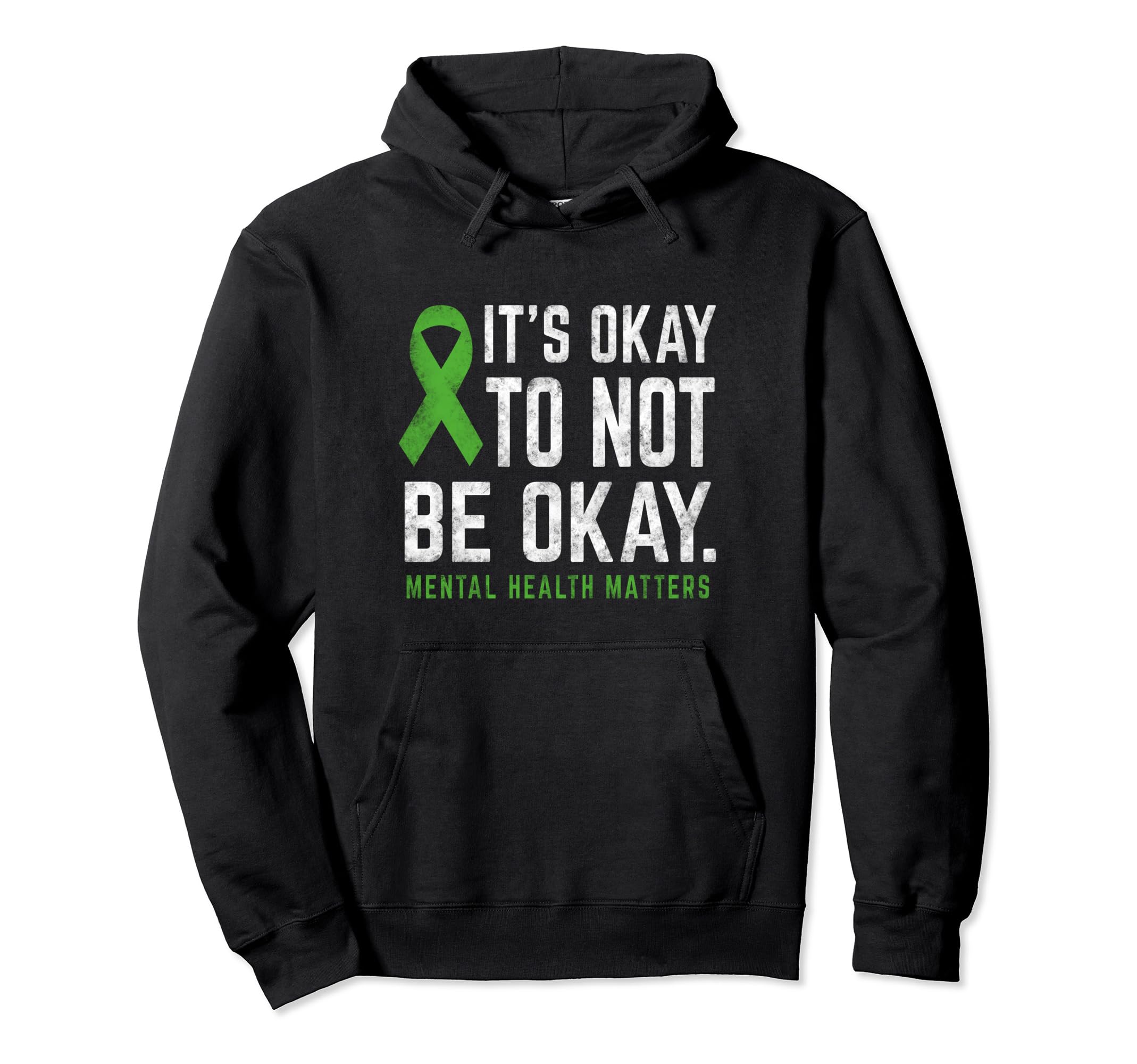 Its Okay To Not Be Okay Mental Health Hoodie - Casual Everyday Wear Unisex - T-Shirt, Sweatshirt, Hoodie