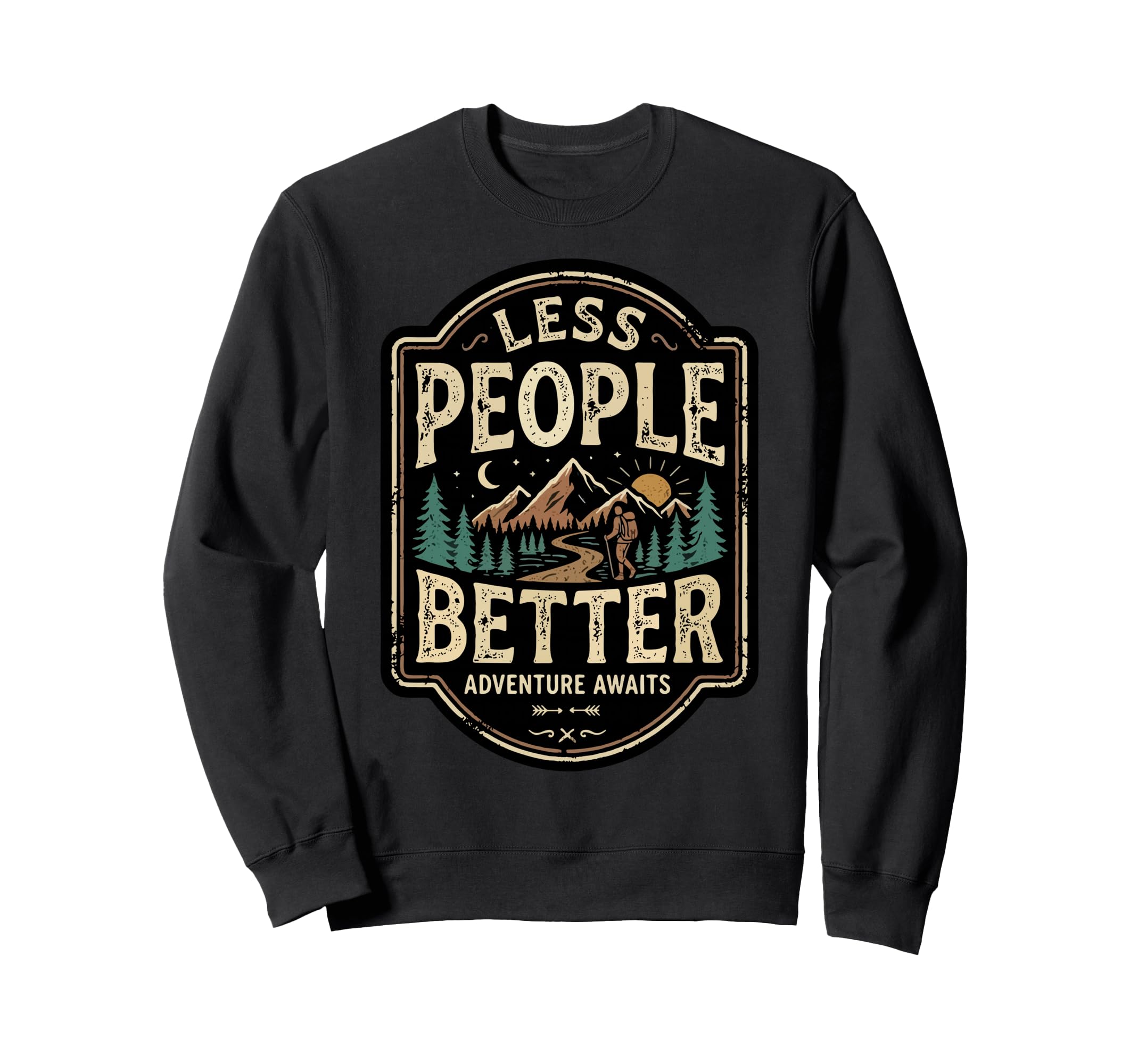 Less People Better Hiking Introvert Sweatshirt - Novelty Apparel Unisex - T-Shirt, Sweatshirt, Hoodie