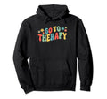 Mental Health And Wellbeing Go To Therapy Hoodie - Trendy Graphic Unisex - T-Shirt, Sweatshirt, Hoodie