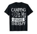 Camping Is My Favorite Therapy T-Shirt - Casual Everyday Wear Men Women - T-Shirt, Sweatshirt, Hoodie