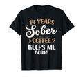 14 Years Sober Coffee Keeps Me Going T-Shirt - Graphic Print Men Women - T-Shirt, Sweatshirt, Hoodie
