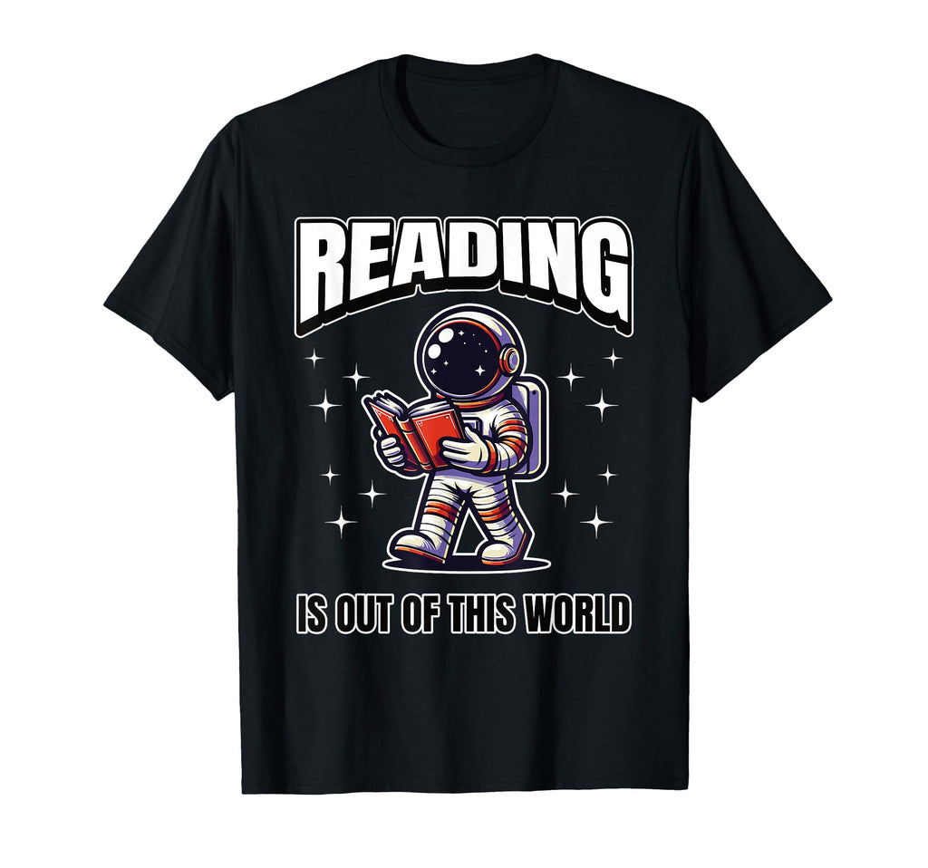 Reading Is Out This World Astronaut T-Shirt - Trendy Graphic for Adults - T-Shirt, Sweatshirt, Hoodie