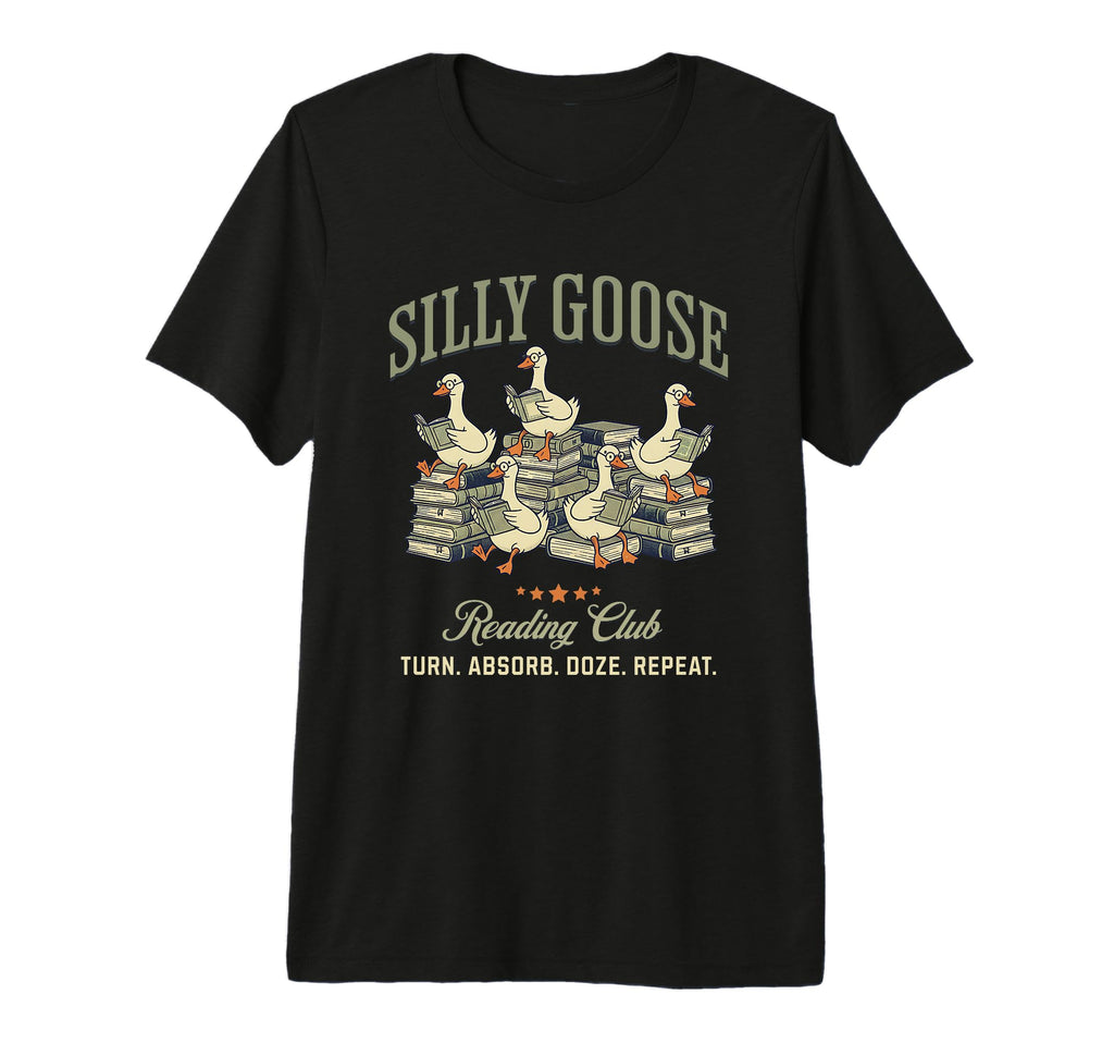 Silly Goose Reading Club Bookish T-Shirt - Fun Novelty Design for Adults - T-Shirt, Sweatshirt, Hoodie