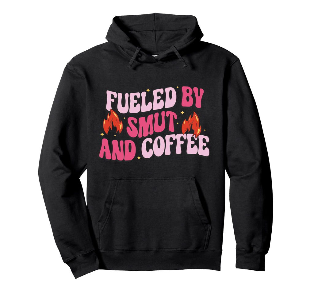 Fueled Smut And Coffee Romance Book Hoodie - Minimalist Print Men Women - T-Shirt, Sweatshirt, Hoodie