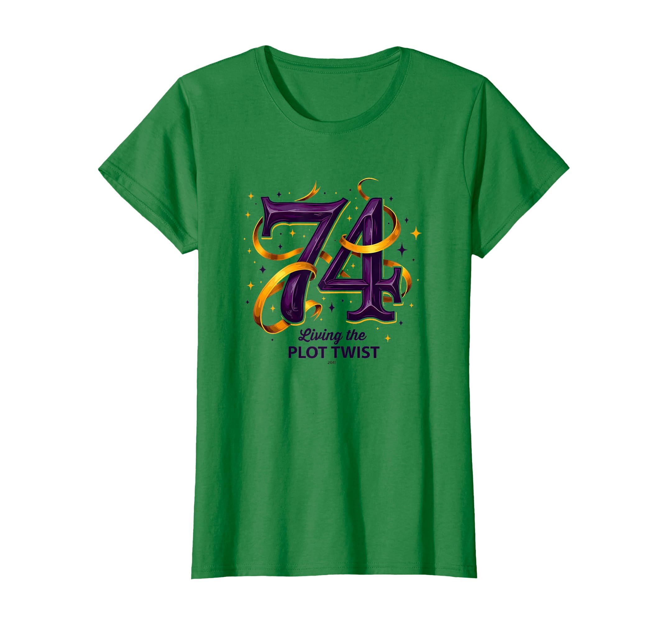 74 And Living Plot Twist Unique T-Shirt - Streetwear Style for Adults - T-Shirt, Sweatshirt, Hoodie