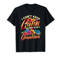 New Grandma I Can T Keep Calm I M T-Shirt - Fun Novelty Design Unisex - T-Shirt, Sweatshirt, Hoodie