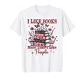Book Lover I Like Books More Than I T-Shirt - Minimalist Print Men Women - T-Shirt, Sweatshirt, Hoodie