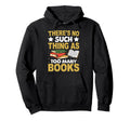Book Club Members Hoodie - Fun Novelty Design Unisex - T-Shirt, Sweatshirt, Hoodie