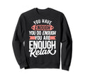 You Have Enough You Do Enough You Sweatshirt - Minimalist Print for Adults - T-Shirt, Sweatshirt, Hoodie