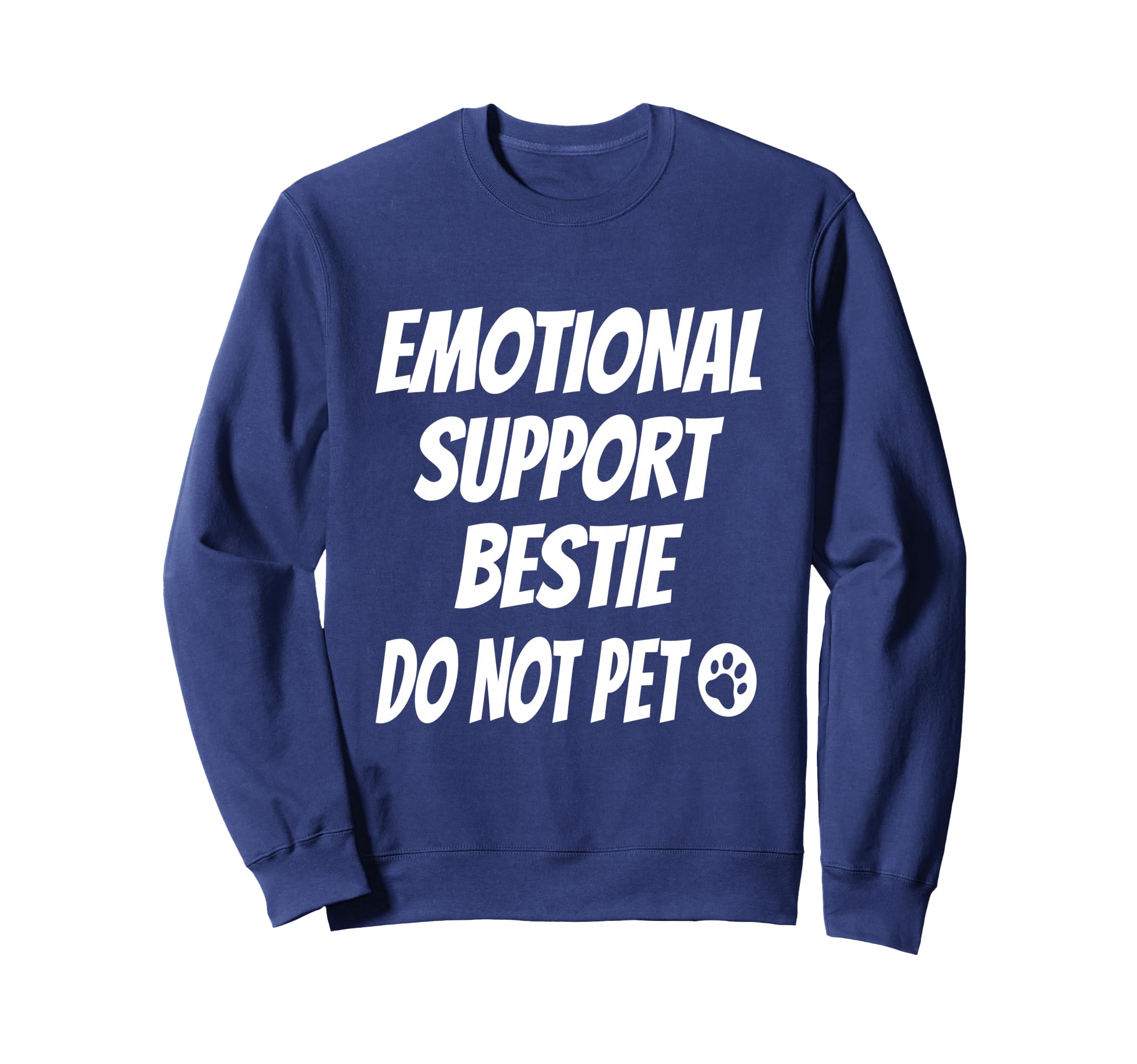 Emotional Support Bestie Best Friend Sweatshirt - Graphic Print for Adults - T-Shirt, Sweatshirt, Hoodie