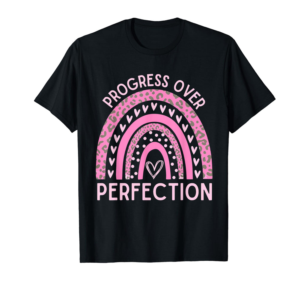 Progress Over Perfection T-Shirt - Casual Everyday Wear Unisex - T-Shirt, Sweatshirt, Hoodie