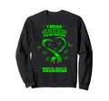 I Wear Green My Brother Mental Sweatshirt - Novelty Apparel Men Women - T-Shirt, Sweatshirt, Hoodie