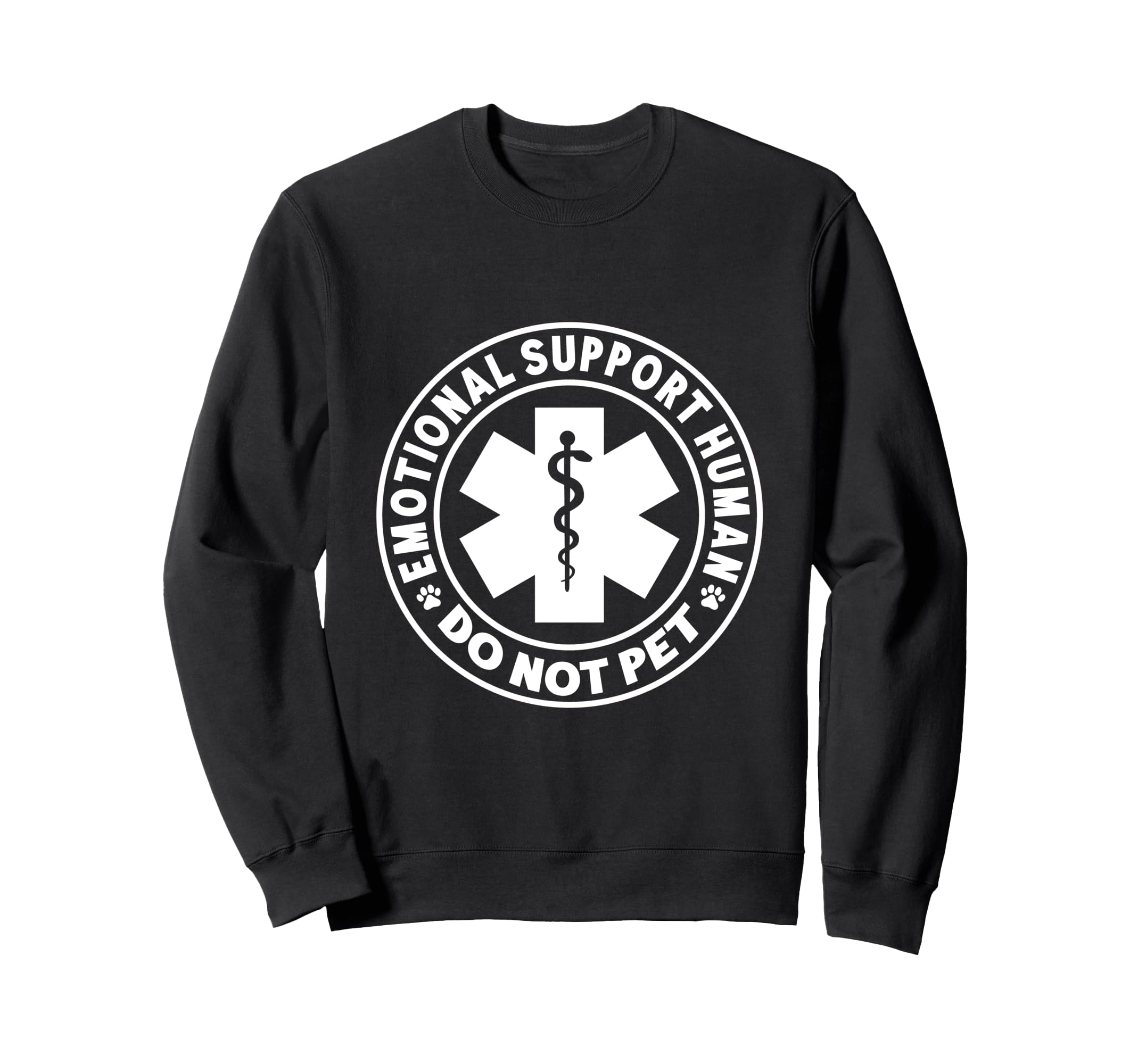 Funny Emotional Support Human Do Sweatshirt - Aesthetic Graphic Men Women - T-Shirt, Sweatshirt, Hoodie