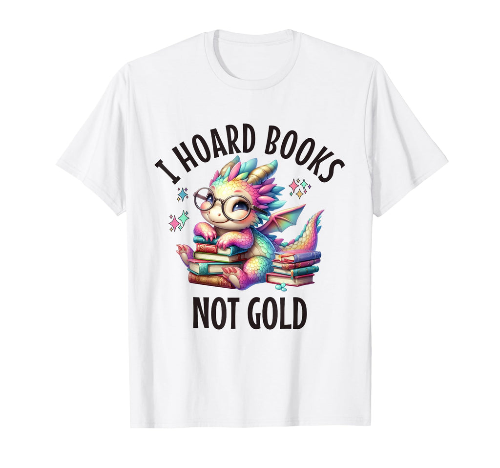 I Hoard Books Dragon Fantasy Reader T-Shirt - Custom Art Print Unisex - T-Shirt, Sweatshirt, Hoodie