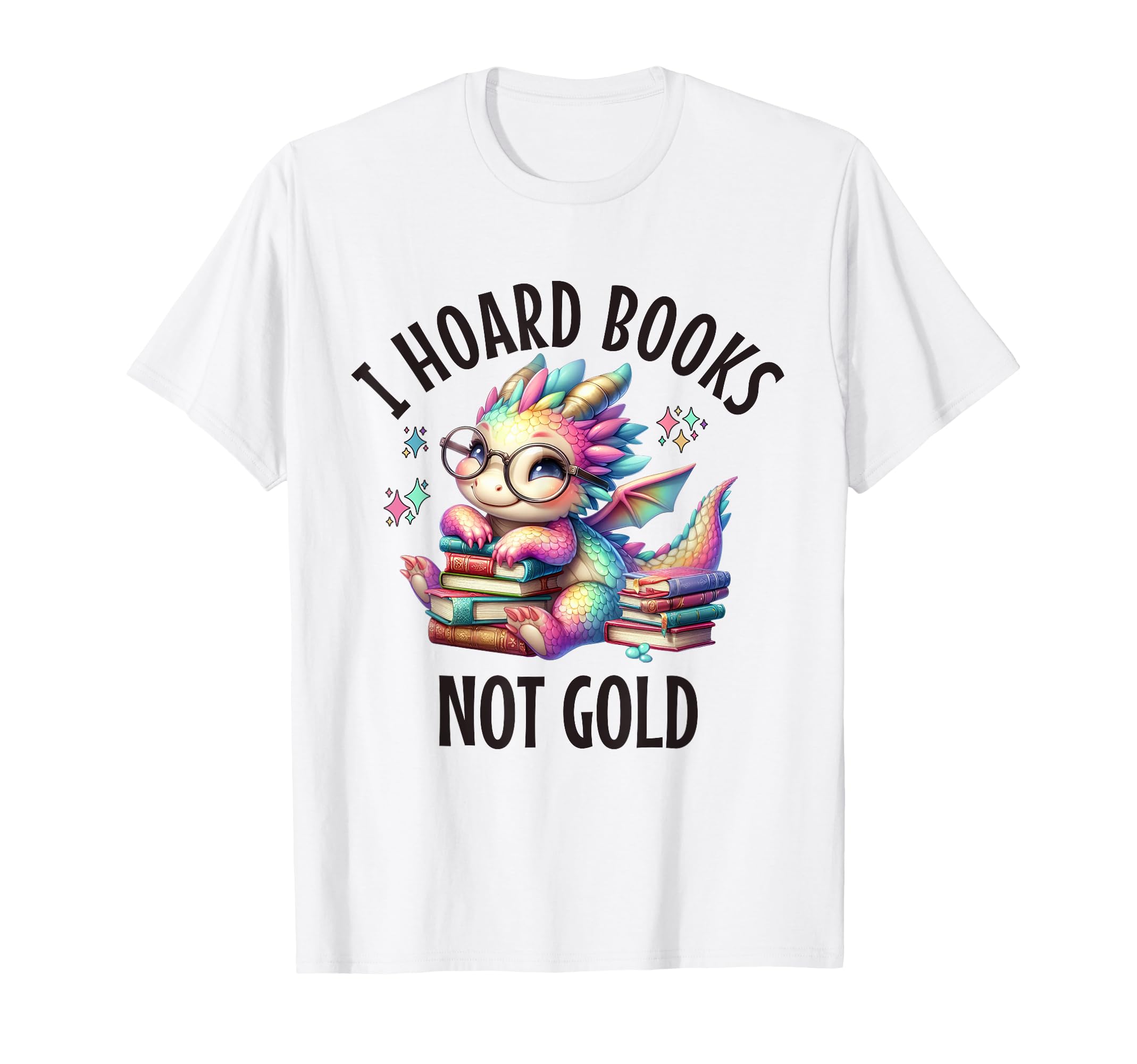 I Hoard Books Dragon Fantasy Reader T-Shirt - Custom Art Print Unisex - T-Shirt, Sweatshirt, Hoodie