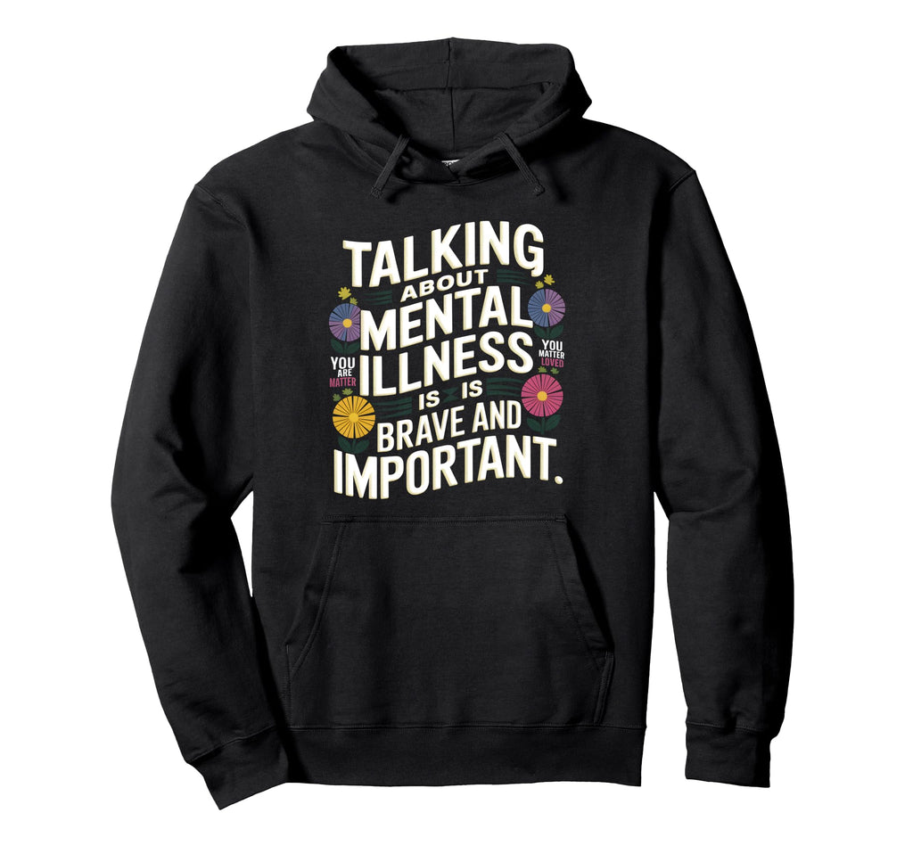 Mental Health Awareness End Stigma Hoodie - Graphic Print Men Women - T-Shirt, Sweatshirt, Hoodie