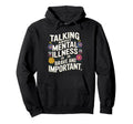Mental Health Awareness End Stigma Hoodie - Graphic Print Men Women - T-Shirt, Sweatshirt, Hoodie