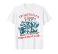 Funny Book Club Librarian Bookworm T-Shirt - Novelty Apparel Men Women - T-Shirt, Sweatshirt, Hoodie