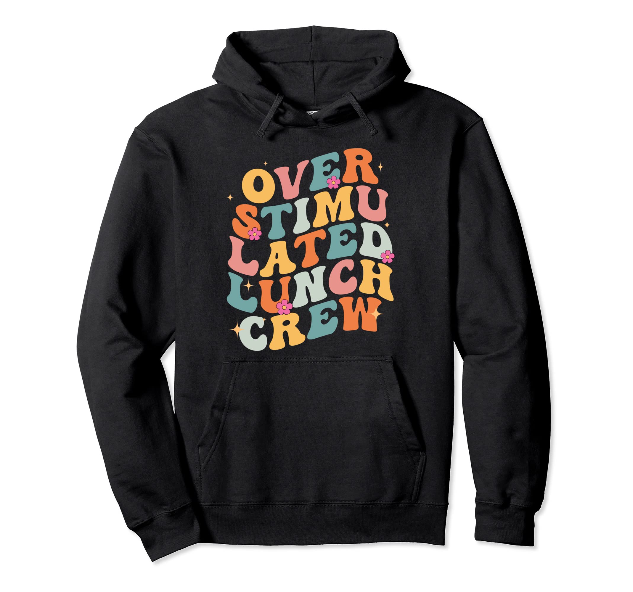 Overstimulated Lunch Lady Crew School Hoodie - Graphic Print Unisex - T-Shirt, Sweatshirt, Hoodie