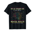 Not All Wounds Are Visible Mental T-Shirt - Streetwear Style Men Women - T-Shirt, Sweatshirt, Hoodie