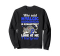 Myalgic Encephalomyelitis Warrior Sweatshirt - Unique Graphic Unisex - T-Shirt, Sweatshirt, Hoodie