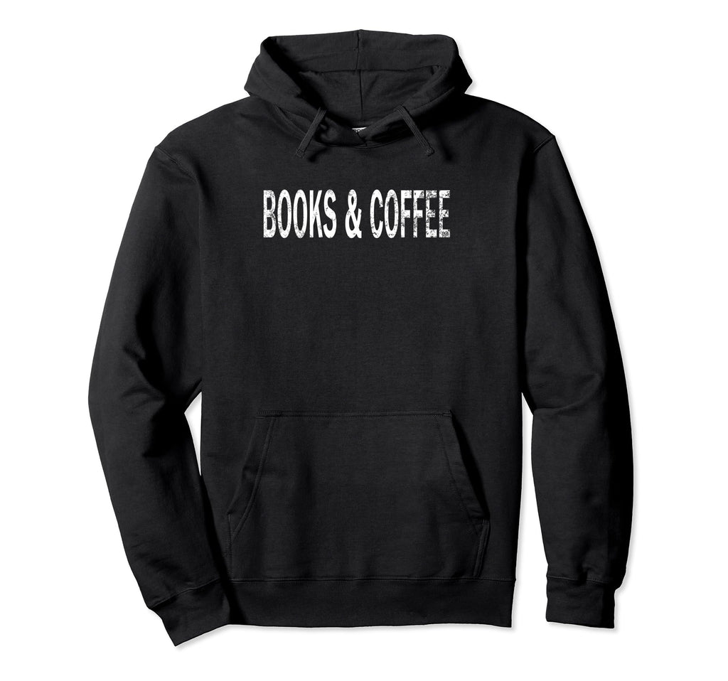 Books Coffee Distressed Bookworm Hoodie - Novelty Apparel for Adults - T-Shirt, Sweatshirt, Hoodie