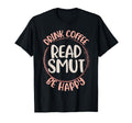 Romance Reader Books Drink T-Shirt - Casual Everyday Wear for Adults - T-Shirt, Sweatshirt, Hoodie