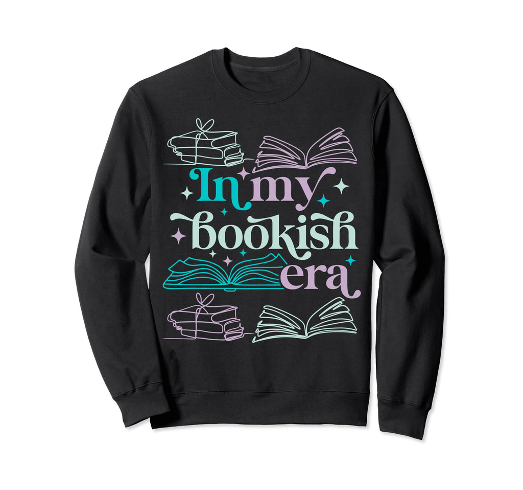My Bookish Era Book Lover Sweatshirt - Custom Art Print for Adults - T-Shirt, Sweatshirt, Hoodie