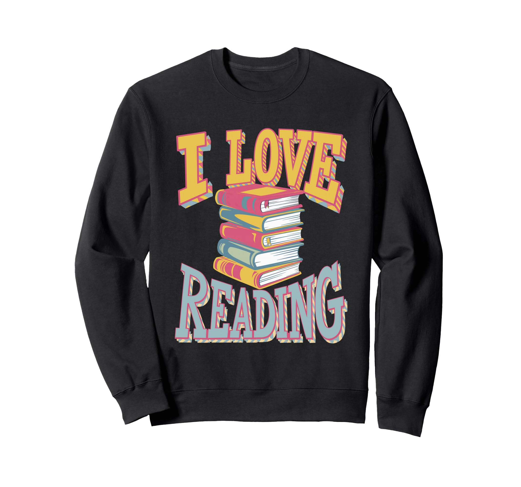 I Love Reading Book Lover Heart Sweatshirt - Unique Graphic Men Women - T-Shirt, Sweatshirt, Hoodie