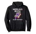 Merlins Book Club Member Fantasy Hoodie - Casual Everyday Wear Men Women - T-Shirt, Sweatshirt, Hoodie