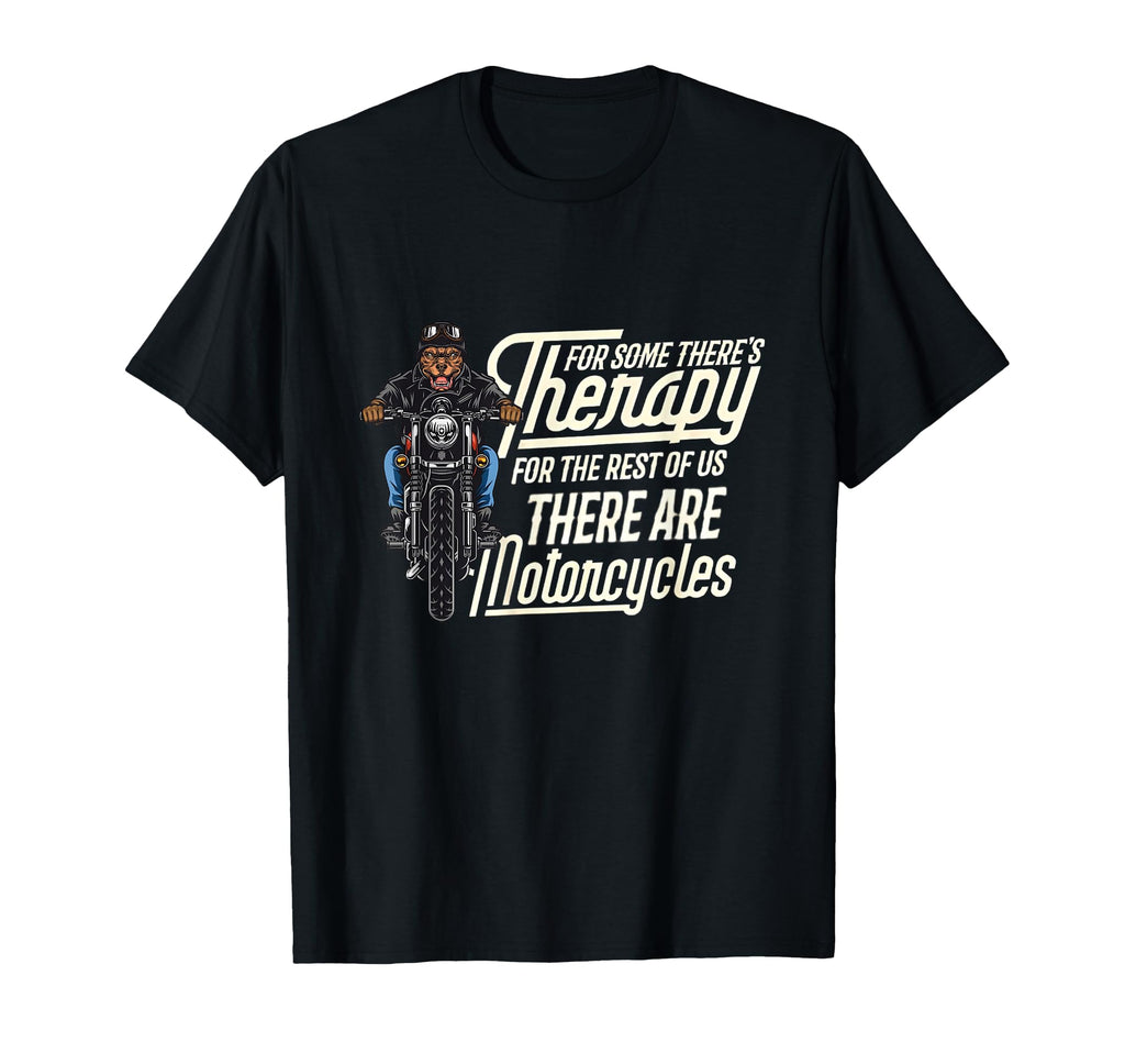 Biker Some Theres Therapy Us T-Shirt - Aesthetic Graphic Men Women - T-Shirt, Sweatshirt, Hoodie