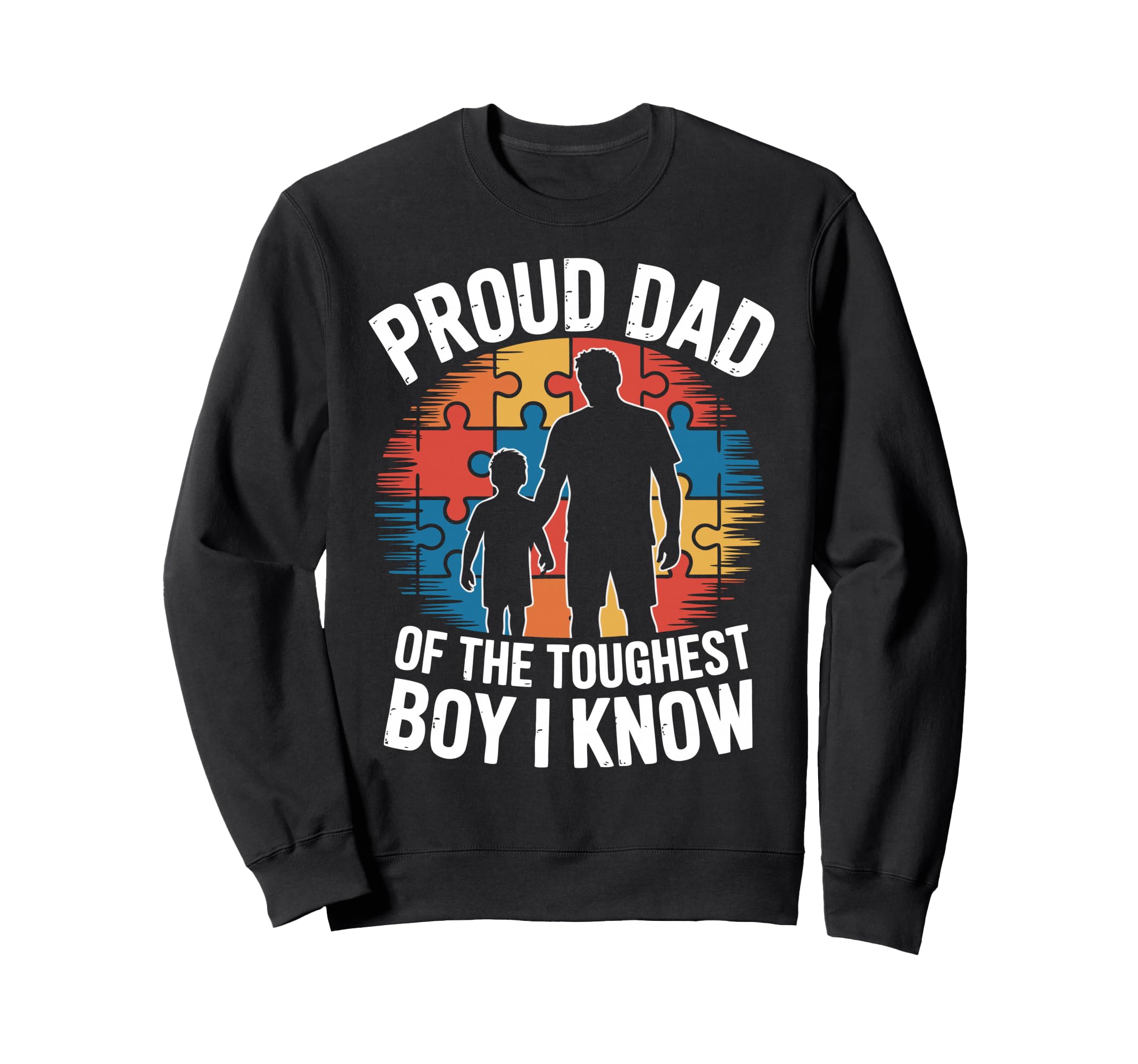 Proud Autism Dad Father Autistic Sweatshirt - Trendy Graphic for Adults - T-Shirt, Sweatshirt, Hoodie