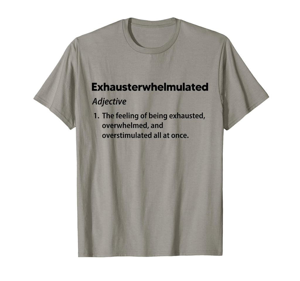 Mens Exhausterwhelmulated Exhausted T-Shirt - Unique Graphic for Adults - T-Shirt, Sweatshirt, Hoodie