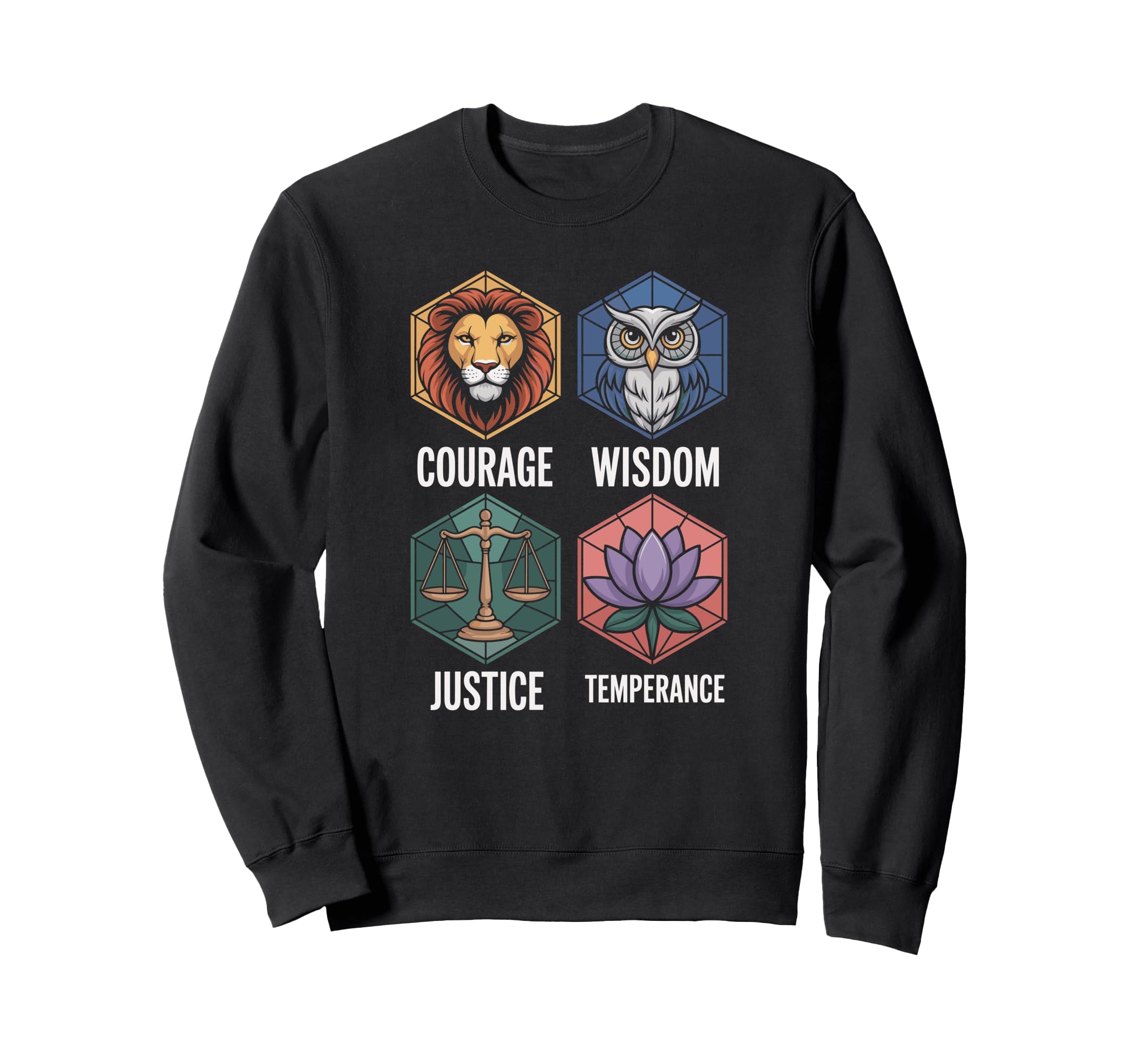 Courage Wisdom Justice Temperance Sweatshirt - Unique Graphic Men Women - T-Shirt, Sweatshirt, Hoodie