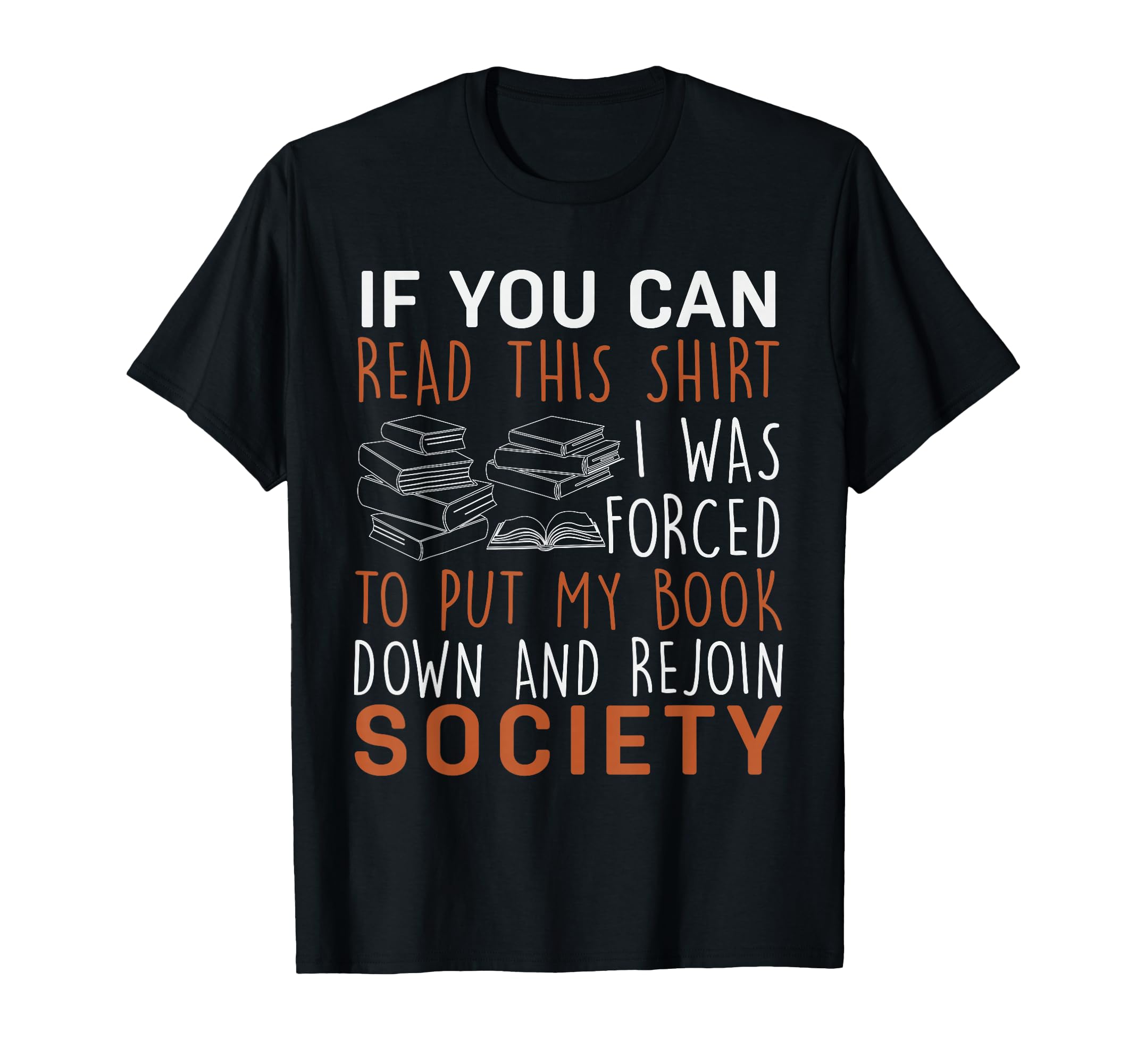 Funny I Was Forced To Put My Book Down T-Shirt - Trendy Graphic Unisex - T-Shirt, Sweatshirt, Hoodie