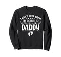 I Cant Keep Calm Im Going To Be Sweatshirt - Trendy Graphic Men Women - T-Shirt, Sweatshirt, Hoodie