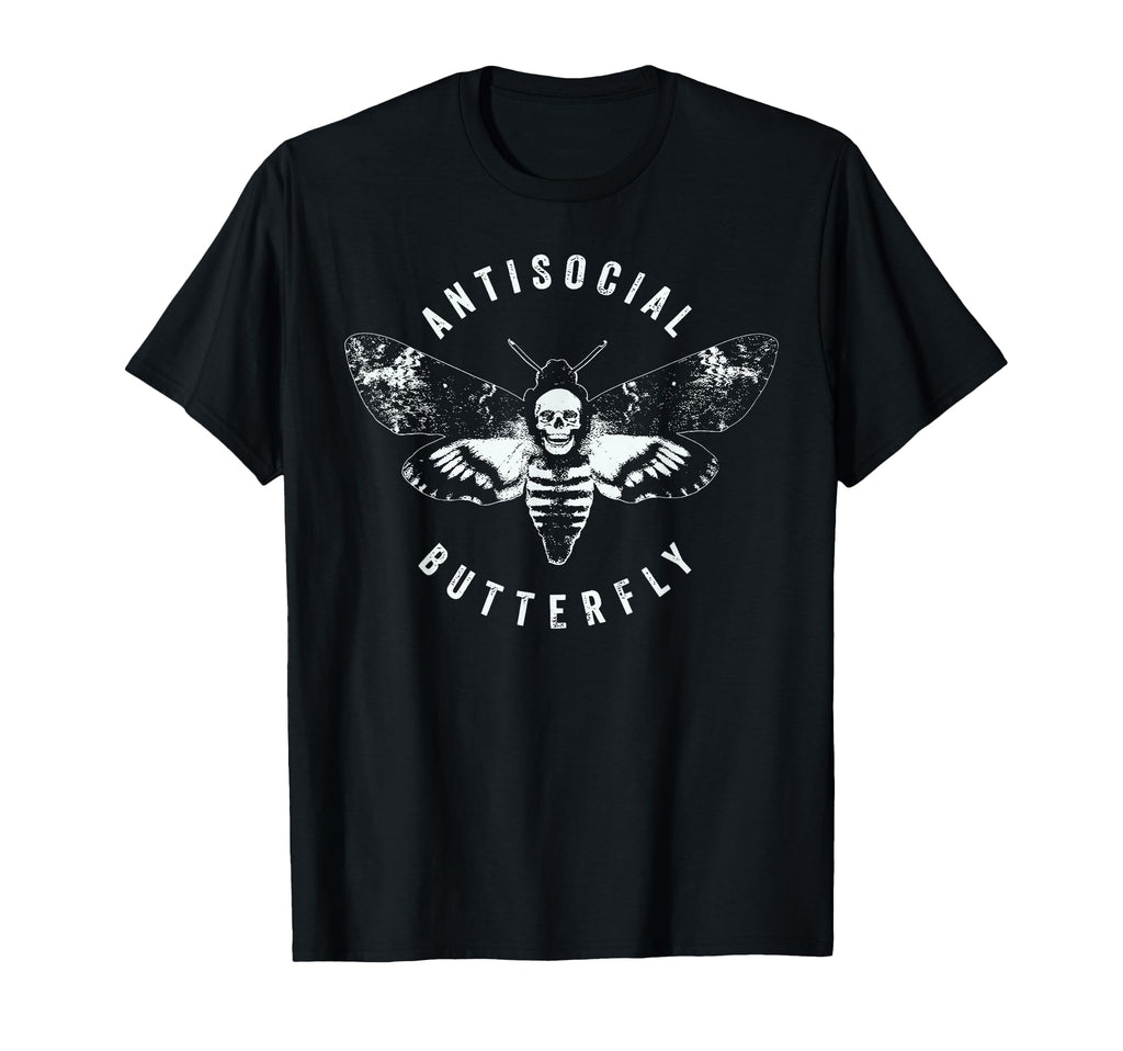 Antisocial Butterfly Funny Death Moth T-Shirt - Novelty Apparel Men Women - T-Shirt, Sweatshirt, Hoodie