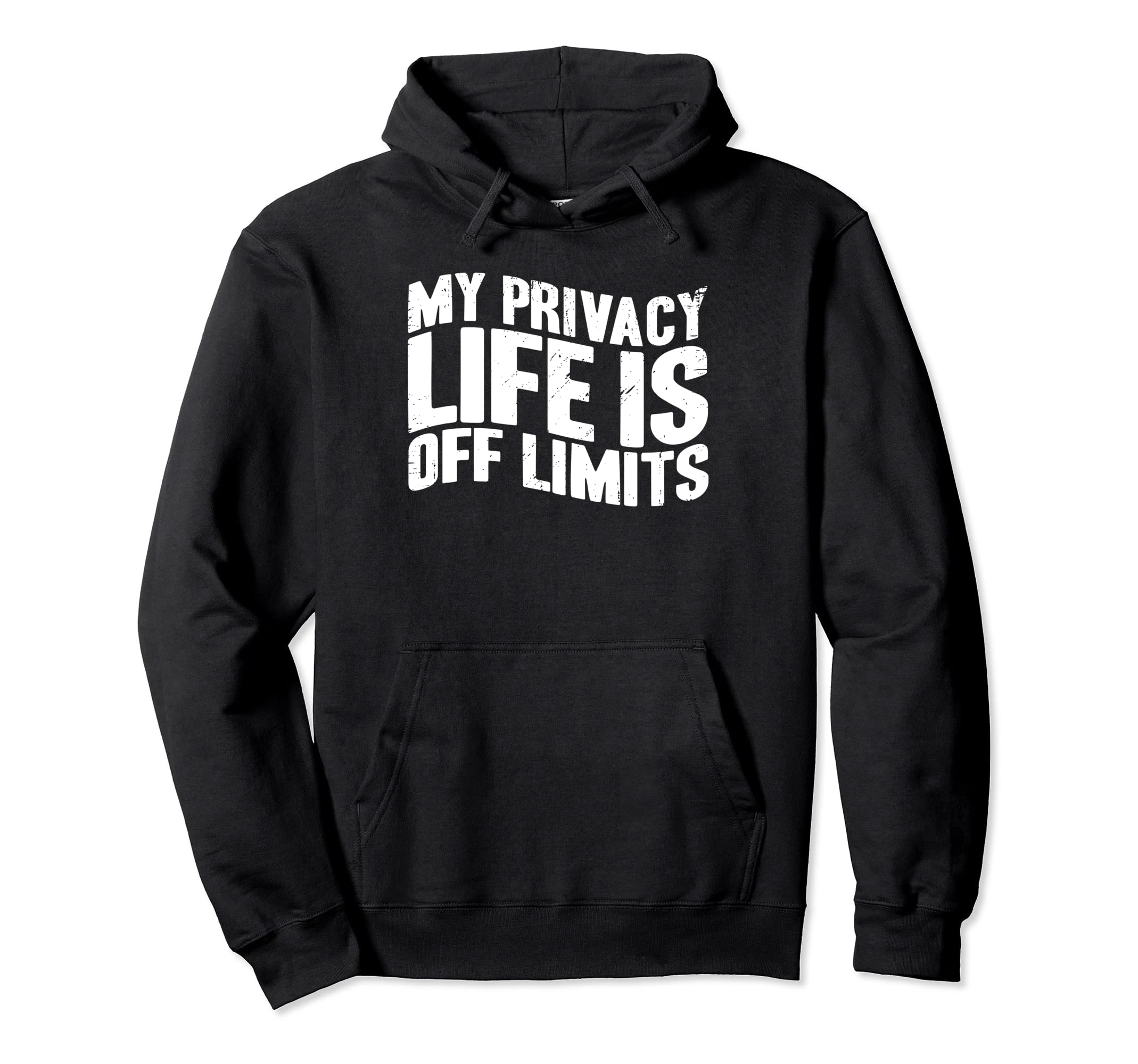 Antisocial My Private Life Is Off Limits Hoodie - Unique Graphic Unisex - T-Shirt, Sweatshirt, Hoodie