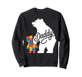 Daddy Autism Dad Autistic Child Father Sweatshirt - Streetwear Style Unisex - T-Shirt, Sweatshirt, Hoodie