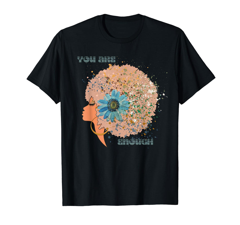 Afro Black Blue Pressed Flower You Are T-Shirt - Minimalist Print Unisex - T-Shirt, Sweatshirt, Hoodie