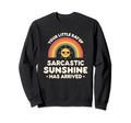 Your Little Ray Sarcastic Sweatshirt - Casual Everyday Wear Unisex - T-Shirt, Sweatshirt, Hoodie